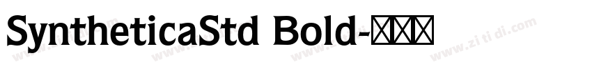 SyntheticaStd Bold字体转换 SyntheticaStd Bold字体转换